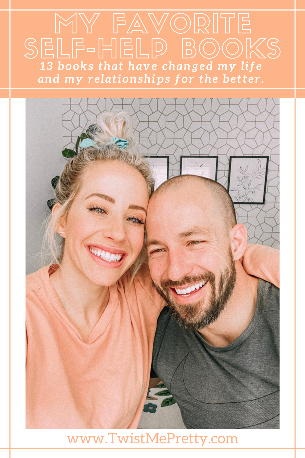 My favorite self-help books. 13 books that have changed my life and my relationships for the better. www.twistmepretty.com