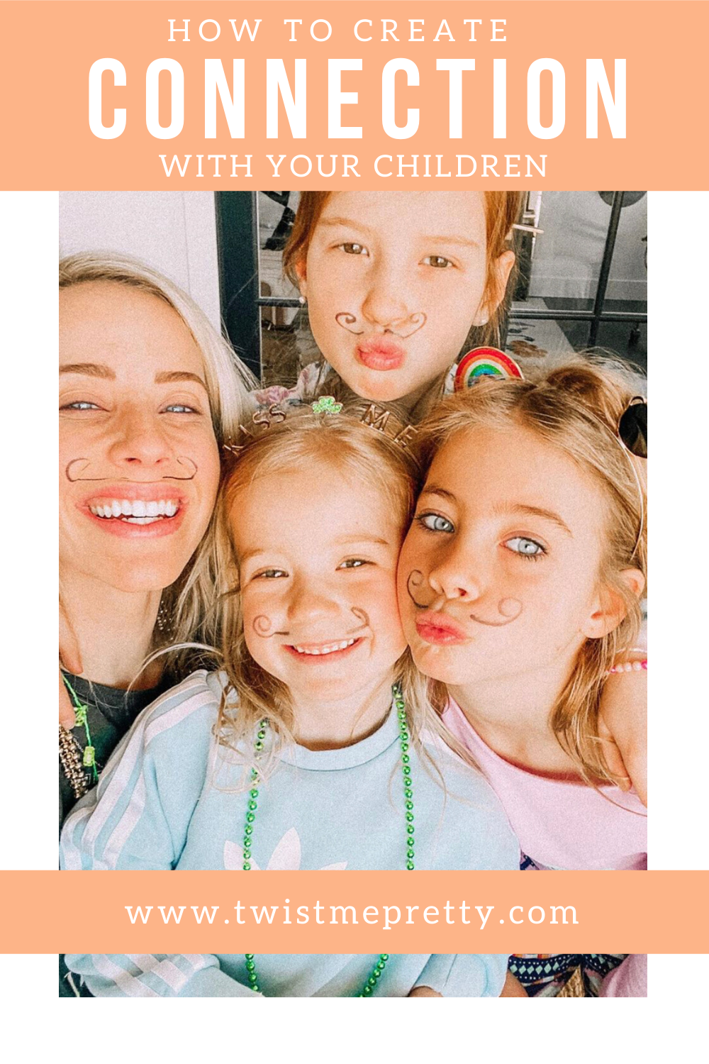 How to create connection with your children. www.twistmepretty.com
