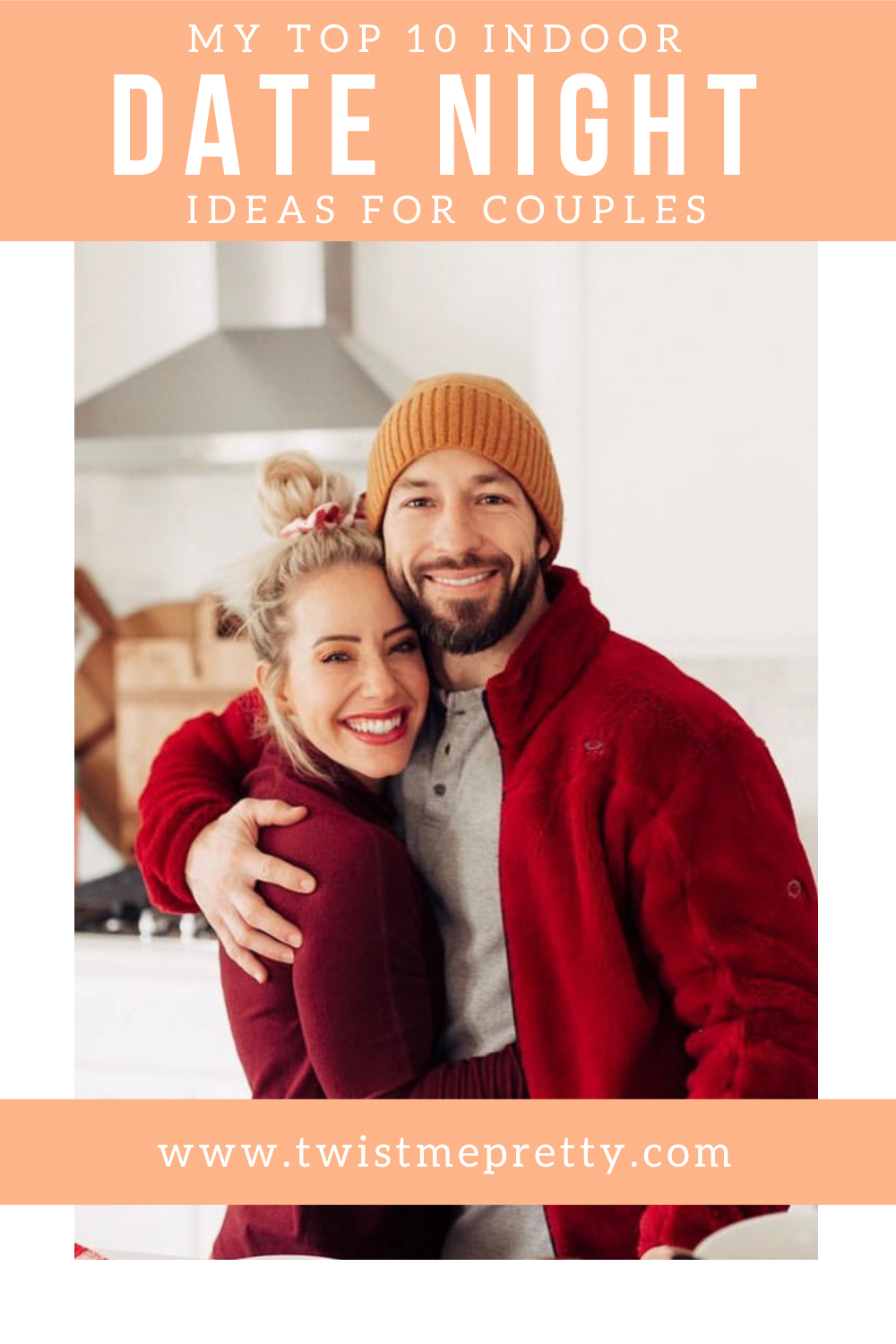 My top 10 indoor date night ideas for couples www.twistmepretty.com