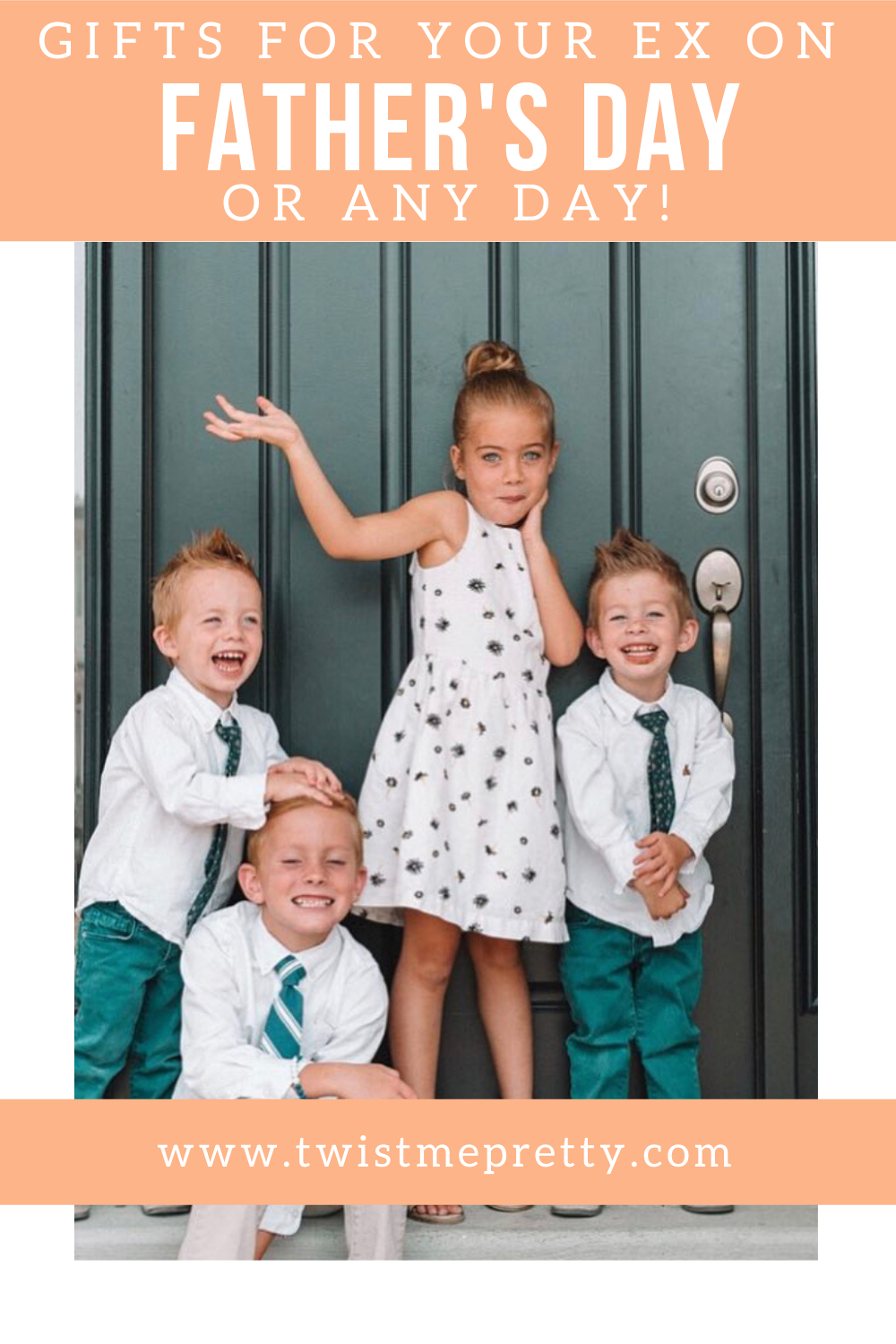 Gifts for your Ex on Father's Day or any day. www.twistmepretty.com